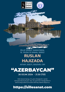 13. YILDA 13 SERGİ - RUSLAN HAJIZADA - AZERBAIJAN